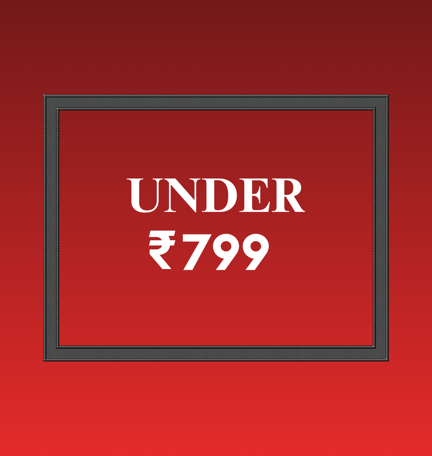 Under ₹799