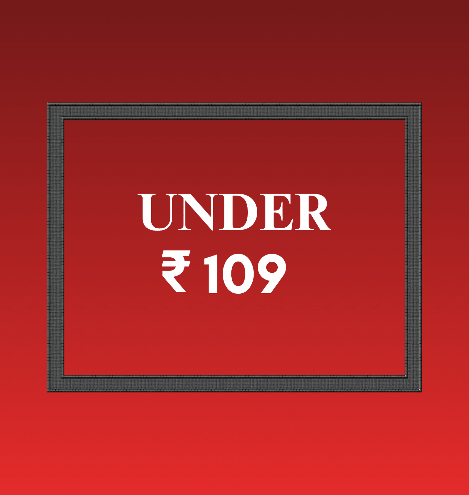 Under ₹109 - Arbancia
