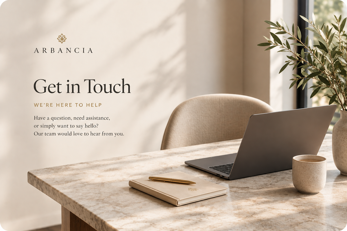Arbancia luxury workspace representing customer care and contact support
